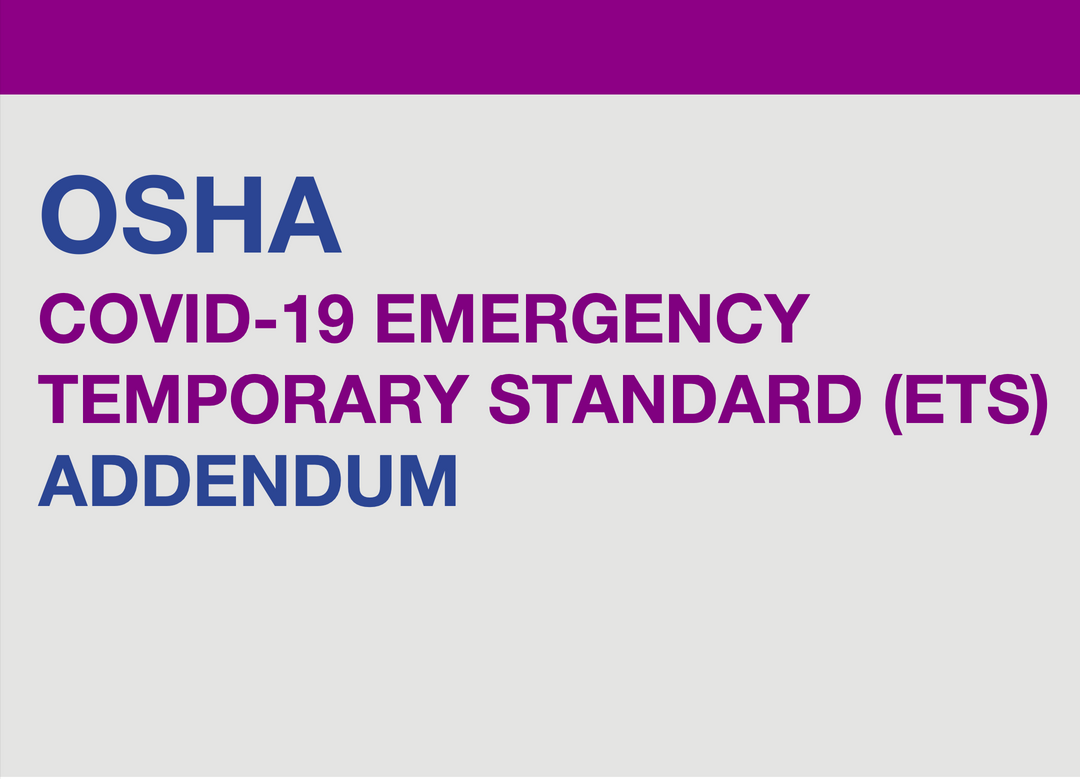 OSHA COVID-19 Emergency Temporary Standard (ETS) Addendum